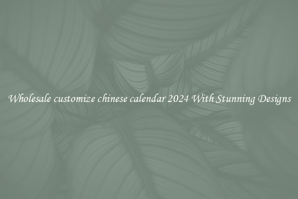 Wholesale customize chinese calendar 2024 With Stunning Designs
