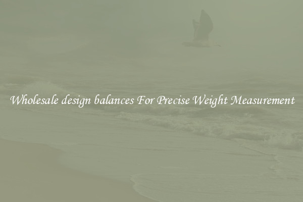 Wholesale design balances For Precise Weight Measurement
