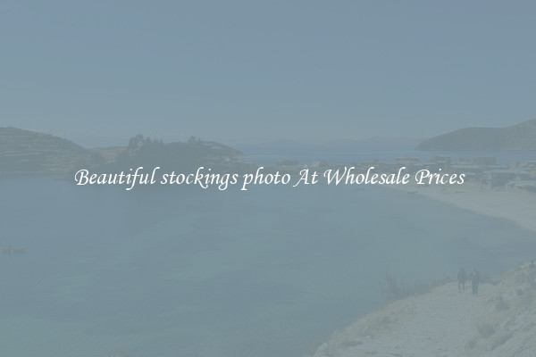 Beautiful stockings photo At Wholesale Prices
