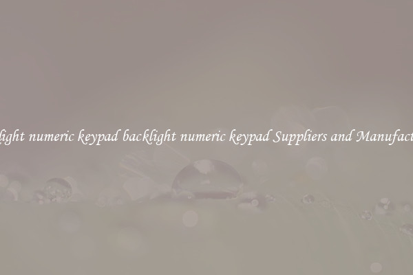 backlight numeric keypad backlight numeric keypad Suppliers and Manufacturers