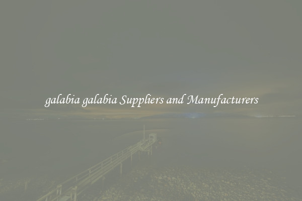 galabia galabia Suppliers and Manufacturers