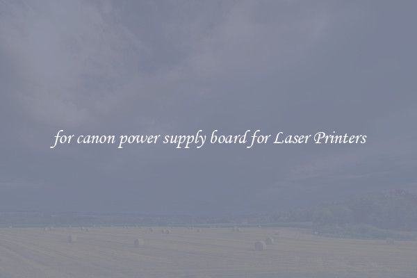 for canon power supply board for Laser Printers