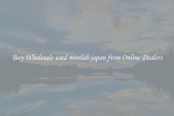 Buy Wholesale used minilab japan from Online Dealers